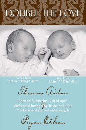 Twin Birth Announcements and Baby Thank You Photo Cards TA14-Photo cards, personalised photo cards, photocards, personalised photocards, baby cards, personalised baby cards, birth announcements, personalised birth announcements, christening invitations, personalised christening invitations, personalised invitations, personalised announcements, invitations, announcements, photo invitations, photo announcements, personalised photo invitations, personalised photo announcements, announcement cards, announcement photo cards, photo christening invitations, photo announcements, birthday invitations, personalised birthday invitations, photo birthday invitations, photocard birth announcements, photo card birth announcements, personalised photo card birth announcement, personalised photo birthday invitation, personalised invites, birth celebrations, personalised celebrations, personalised birth celebrations, baptism invitations, personalised baptism invitations, personalised photo baptism invitations, pregnancy announcements, pregnancy announcement cards,  pregnancy cards, personalised pregnancy announcements, personalised pregnancy announcement cards, personalised pregnancy cards, baby shower invitations, personalised baby shower invitations, engagement invitations, personalised engagement invitations, photo engagement invitations, personalised photo engagement invitations, engagement photo cards, save the date cards, personalised save the date cards, photo save the date cards, wedding thank-you cards, personalised wedding thank-you cards, wedding thank-you photo cards,